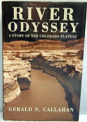 Imagen del vendedor de River Odyssey--A Story of the Colorado Plateau a la venta por Crystal Palace Antiques