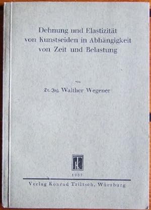 Seller image for Dehnung und Elastizitt von Kunstseiden in Abhngigkeit von Zeit und Belastung. for sale by Antiquariat Blschke