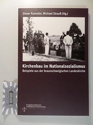 Bild des Verkufers fr Kirchenbau im Nationalsozialismus - Beispiele aus der braunschweigischen Landeskirche. zum Verkauf von Druckwaren Antiquariat