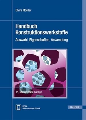 Immagine del venditore per Handbuch Konstruktionswerkstoffe : Auswahl, Eigenschaften, Anwendung venduto da AHA-BUCH GmbH