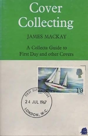 Seller image for Cover Collecting: A Guide to First Day and other Covers for sale by Save The Last Book For Me (IOBA Member)
