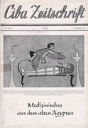 Medizinisches aus dem alten Ägypten. `Ciba Zeitschrift`, Nummer 33. Mai 1936