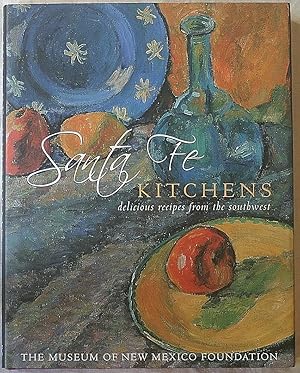 Seller image for Santa Fe Kitchens - delicious recipes from the southwest for sale by The Glass Key