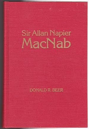 Imagen del vendedor de Sir Allan Napier MacNab a la venta por Silver Creek Books & Antiques