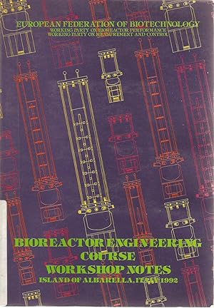 Image du vendeur pour Bioreactor Engineering Course Workshop Notes mis en vente par Snookerybooks