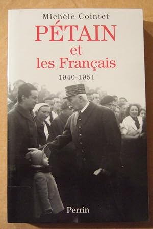 Imagen del vendedor de Petain et Les Francais 1940 - 1951 a la venta por Domifasol