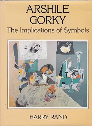 Immagine del venditore per Arshile Gorky: The Implications of Symbols venduto da Paul Brown
