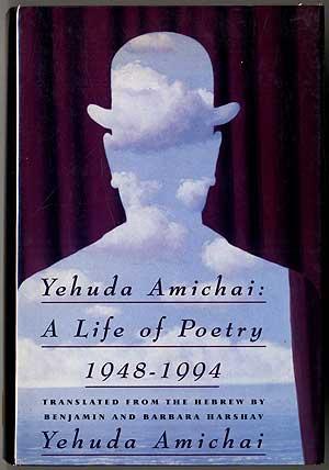 Seller image for Yehuda Amichai: A Life of Poetry 1948-1994 for sale by Between the Covers-Rare Books, Inc. ABAA