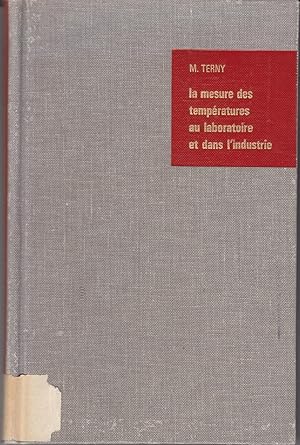 La mesure des températures au laboratoire et dans l'industrie