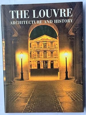 Seller image for The Louvre: Architecture and History for sale by Beach Hut Books