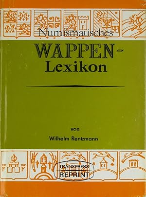 Bild des Verkufers fr Numismatisches Wappen-Lexikon, zum Verkauf von Versandantiquariat Hbald