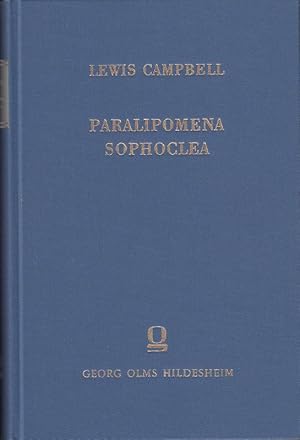 Paralipomena Sophoclea. Supplementary Notes on the Text and Intepretation of Sophocles.