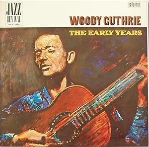 Woody Guthrie : The Early Years
