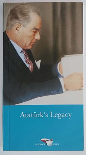 Ataturk's Legacy - A Worldview in Historical Context