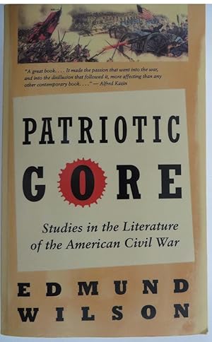 Patriotic Gore - Studies in the Literature of the American Civil War