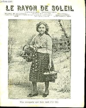 Seller image for JOURNAL MENSUEL LE RAYON DE SOLEIL 34EME ANNEE N7 AOUT 1907 - UNE ESCAPADE QUI FINIT MAL - Brunette - L'ne et les oisons - Un examen mouvement - Nos favoris - Questions bibliques for sale by Le-Livre