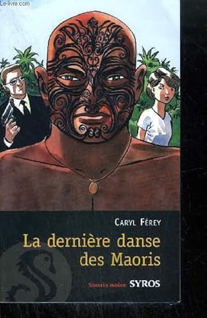 Seller image for LA DERNIERE DANSE DES MAORIS / COLLECTION SOURIS NOIRE for sale by Le-Livre