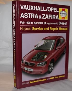 Seller image for Vauxhall/Opel Astra and Zafira Feb 1998 to Apr 2004 (R Reg Onwards) Diesel (Haynes 3797) for sale by H4o Books