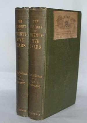 The History of Twenty Five Years. Volume I : 1856-1865