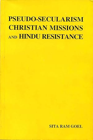 Imagen del vendedor de Pseudo-Secularism Christian Missions and Hindu Resistance. a la venta por Kurt Gippert Bookseller (ABAA)