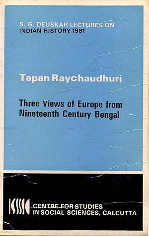 Imagen del vendedor de Three Views of Europe from Nineteenth Century Bengal (Sakharam Ganesh Deuskar Lectures on Indian History). a la venta por Kurt Gippert Bookseller (ABAA)