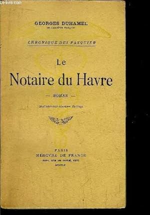Bild des Verkufers fr CHRONIQUE DES PASQUIER / LE NOTAIRE DU HAVRE zum Verkauf von Le-Livre