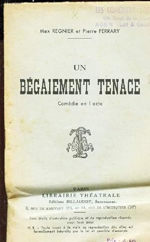 Seller image for UN BEGAIEMENT TENACE - COMEDIE EN 1 ACTE. for sale by Le-Livre