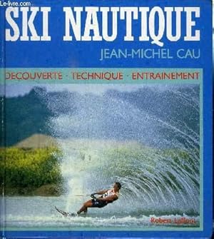 Seller image for SKI NAUTIQUE for sale by Le-Livre