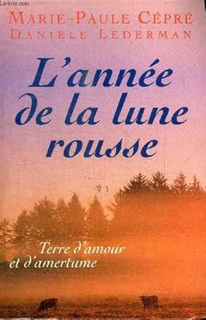 Image du vendeur pour L'ANNEE DE LA LUNE ROUSSE mis en vente par Le-Livre