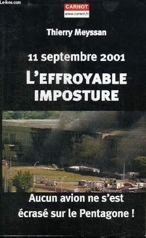 Image du vendeur pour 11 SEPTEMBRE 2001 - L'EFFROYABLE IMPOSTURE mis en vente par Le-Livre