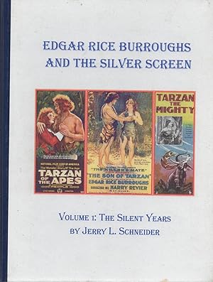 Immagine del venditore per Edgar Rice Burroughs and the Silver Screen : Volume 1 : The Silent Years venduto da DreamHaven Books