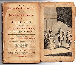 Image du vendeur pour The Provok'd Husband; Or, A Journey to London. A Comedy. As it is Acted at the Theatre-Royal, By His Majesty's Servants mis en vente par Attic Books (ABAC, ILAB)