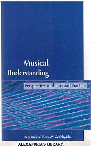 Musical Understanding: Perspectives in Theory and Practice