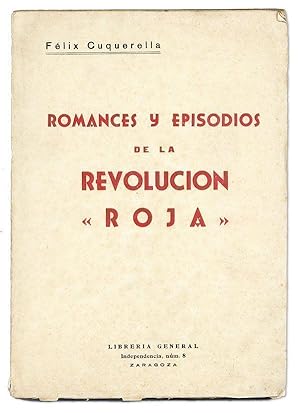 Romances y Episodios de la Revolucion "Roja" (Poesias, 1936-1939)