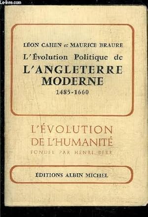 Image du vendeur pour L EVOLUTION POLITIQUE DE L ANGLETERRE MODERNE 1485- 1660- L EVOLUTION DE L HUMANITE mis en vente par Le-Livre