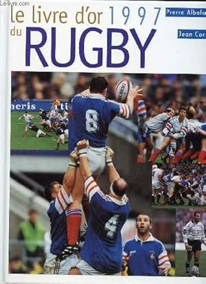 Image du vendeur pour LE LIVRE D'OR 1997 DU RUGBY. mis en vente par Le-Livre