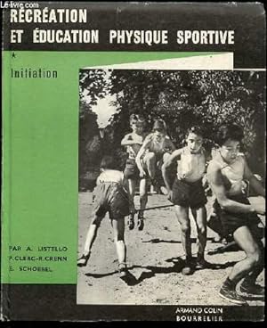 Seller image for RECREATION ET EDUCATION PHYSIQUE SPORTIVE : INITIATION. for sale by Le-Livre