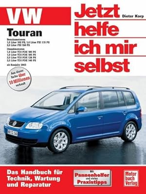 Image du vendeur pour VW Touran ab Modelljahr 2003. Jetzt helfe ich mir selbst : Benzinmotoren und Dieselmotoren mis en vente par AHA-BUCH GmbH