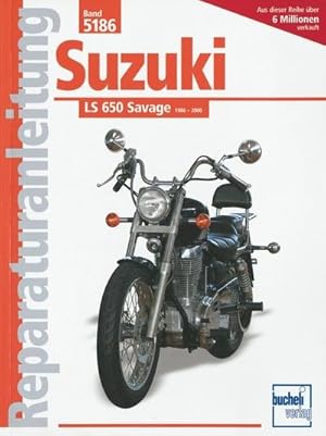Seller image for Suzuki LS 650 Savage ab Baujahr 1986 for sale by AHA-BUCH GmbH