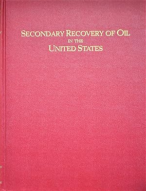 Secondary Recovery of Oil in the United States