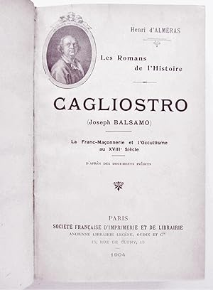 1904 CAGLIOSTRO (Joseph Balsamo) an 18th Century FREEMASON, OCCULTIST, MYSTIC, MAGICIAN & SWINDLER