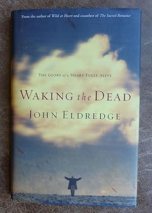Seller image for Waking the Dead: The Flory of a Heart Fully ALive for sale by Faith In Print