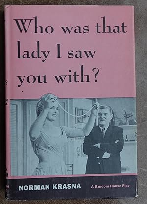 Who Was That Lady I Saw You with?