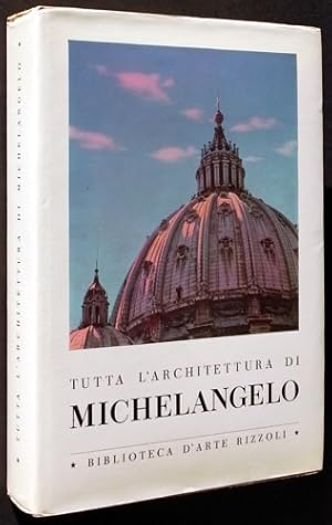 Bild des Verkufers fr Tutta l'architettura di Michelangelo. zum Verkauf von FIRENZELIBRI SRL