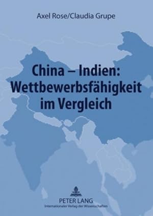 Bild des Verkufers fr China  Indien: Wettbewerbsfhigkeit im Vergleich zum Verkauf von AHA-BUCH GmbH