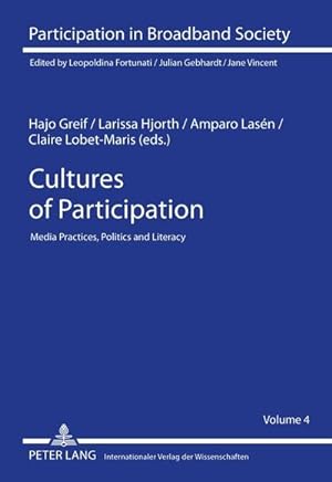 Seller image for Cultures of Participation : Media Practices, Politics and Literacy for sale by AHA-BUCH GmbH