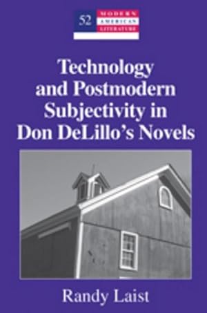 Bild des Verkufers fr Technology and Postmodern Subjectivity in Don DeLillos Novels zum Verkauf von AHA-BUCH GmbH