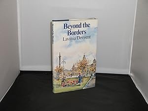 Seller image for Beyond the Borders with Author's Presentation Inscription for sale by Provan Books