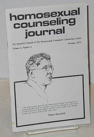 Seller image for Homosexual counseling journal: the quarterly journal of the Homosexual Community Counseling Center; vol. 2, #4, October, 1975: Magnus Hirschfeld cover for sale by Bolerium Books Inc.