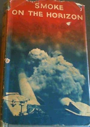 Seller image for Smoke on the horizon; Mediterranean fighting 1914-1918 for sale by Chapter 1